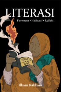 Literasi: Fenomena, Habituasi, Refleksi