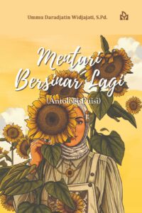 Mentari Bersinar Lagi (Antologi Puisi)